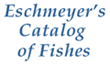 Eschmeyer's Catalog of Fishes